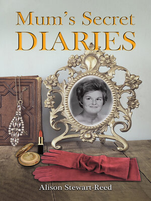 cover image of Mum's Secret Diaries